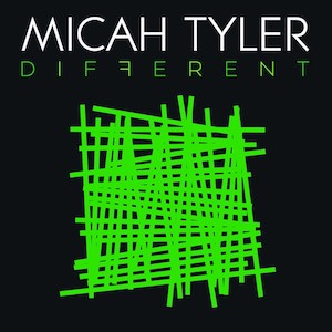 Micah Tyler Different