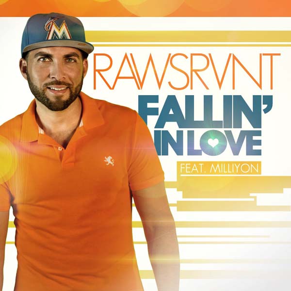 Rawsrvnt Fallin' In Love Single