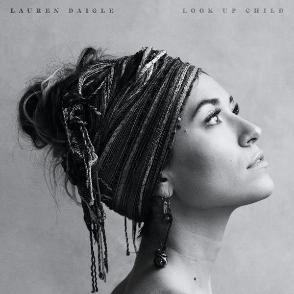 Lauren Daigle Look Up Child