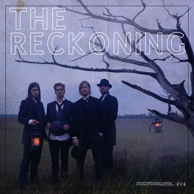 Needtobreathe The Reckoning