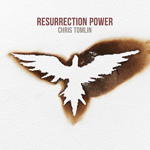 Chris Tomlin Resurrection Power