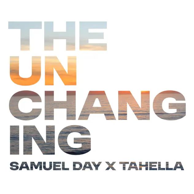 Samuel Day The Unchanging