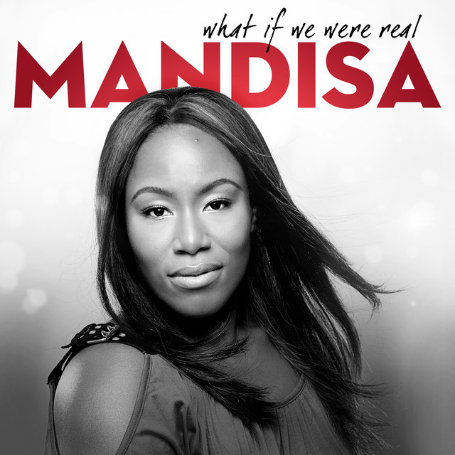 Mandisa What If We Were Real